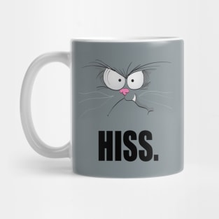 hiss, funny t-shirt cat design Mug